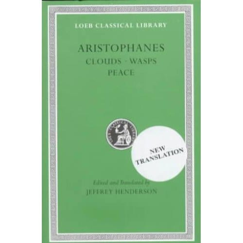 Clouds / Wasps / Peace - Aristophanes
