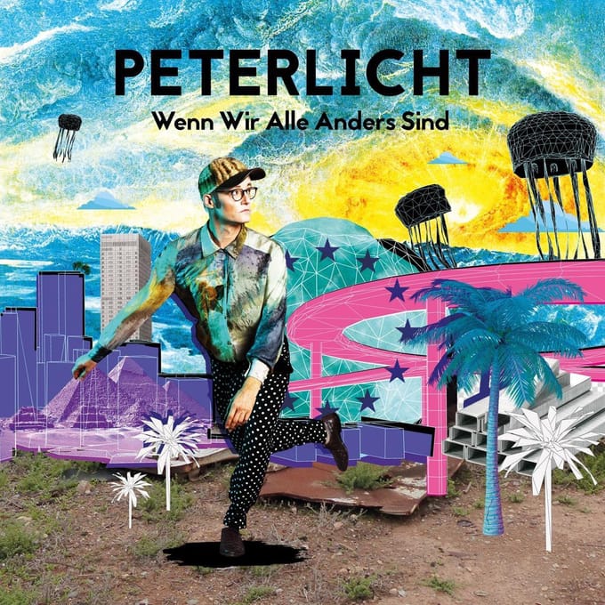 PeterLicht - Wenn Wir Alle Anders Sind (CD | LP)