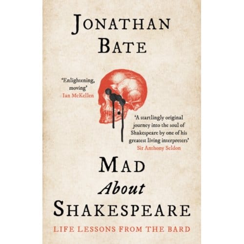 Mad About Shakespeare - Jonathan Bate