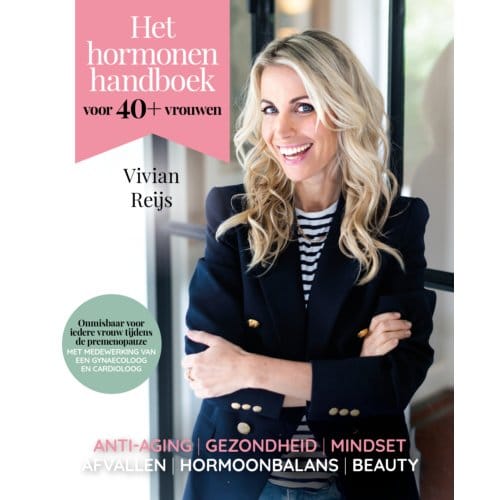 Het Hormonenhandboek Voor 40+ Vrouwen - Vivian Reijs