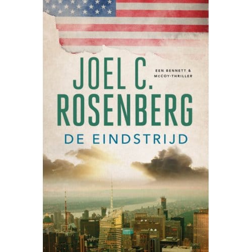 De Eindstrijd - Bennett & Mccoy - Joel C. Rosenberg