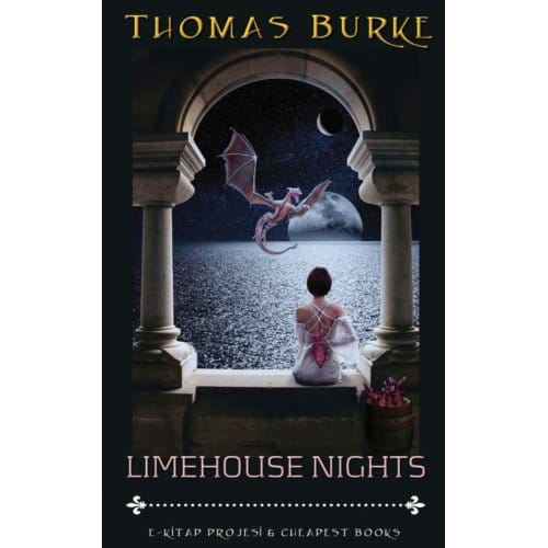 Limehouse Nights - Thomas Burke