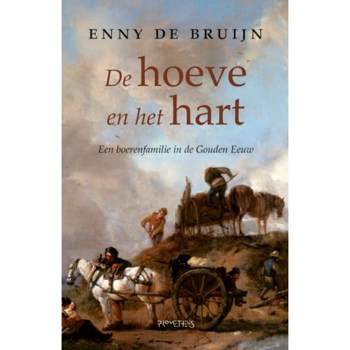 De Hoeve En Het Hart - Enny de Bruijn