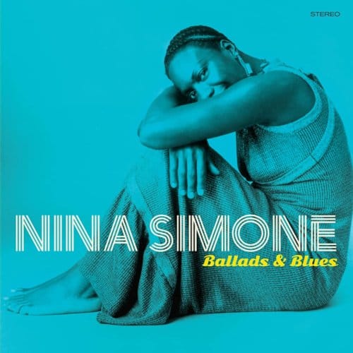 Ballads & Blues - Nina Simone