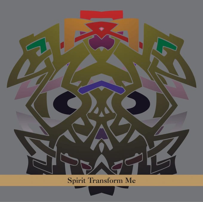 Spirit Transform Me