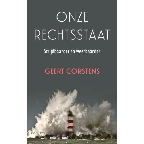 Onze Rechtsstaat - Geert Corstens
