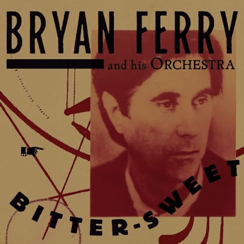 The Bryan Ferry Orchestra - Bitter-Sweet (CD) (Deluxe Edition)