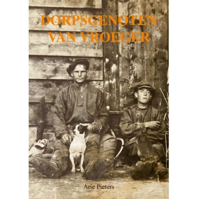 Dorpsgenoten Van Vroeger - Arie Pieters