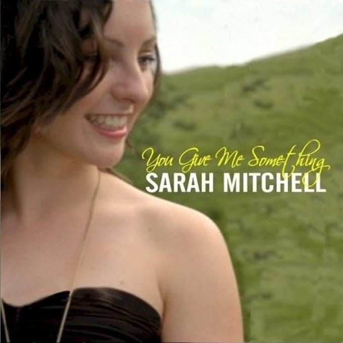 Sarah Mitchell - You Give Me Something (CD)
