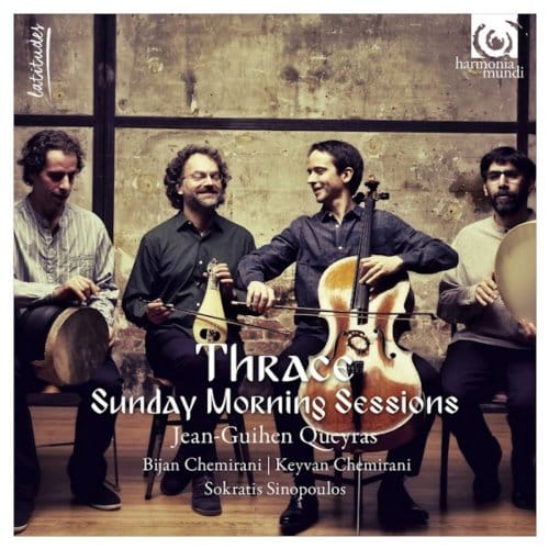 Thrace: Sunday Morning Sessions - Jean-guihen Queyras