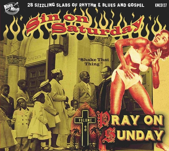 Various Artists - Sin On Saturday, Pray On Sunday Volume 3 "Shake That Thing" (CD)