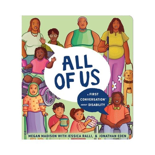 All Of Us: A First Conversation About Disability - First Conversations - Dr. Megan Pamela Ruth Madison