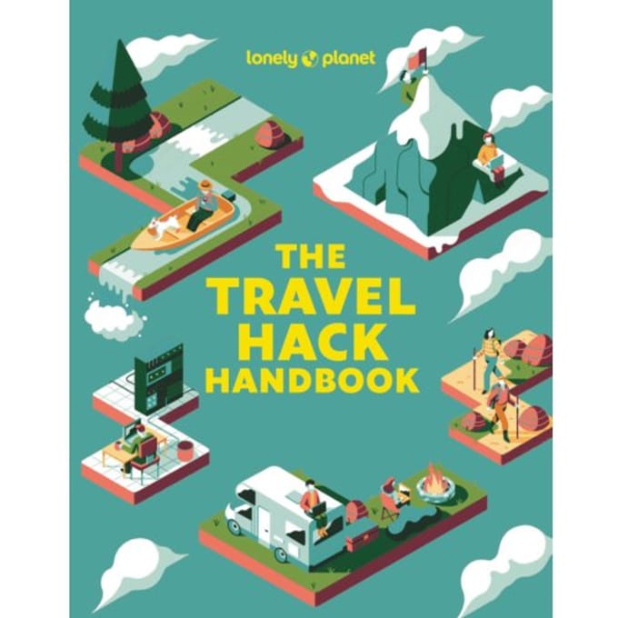 Lonely Planet The Travel Hack Handbook - Lonely Planet Handbook - Lonely Planet