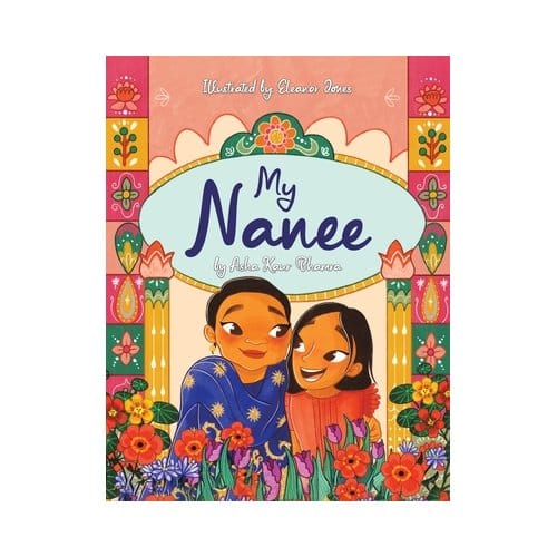 My Nanee - Asha Kaur Bhamra