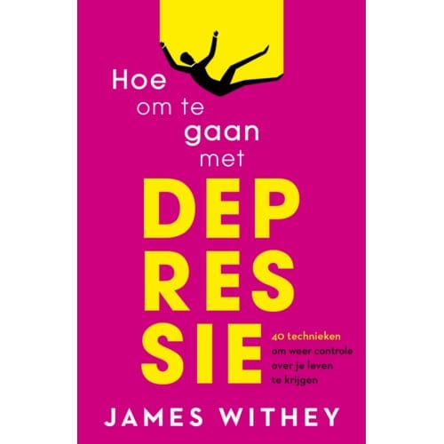 Hoe Om Te Gaan Met Depressie - James Withey