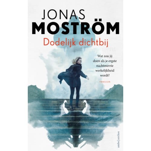 Dodelijk Dichtbij - Nathalie Svensson - Jonas Moström