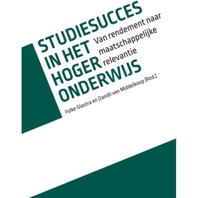 Studiesucces In Het Hoger Onderwijs - Folke Glastra