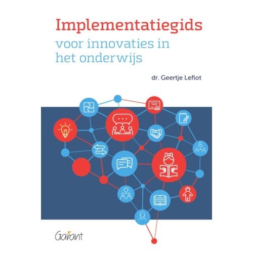 Implementatiegids Voor Innovaties In Het Onderwijs - Geertje Leflot