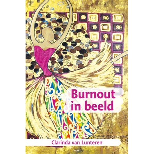Burnout In Beeld - Clarinda van Lunteren