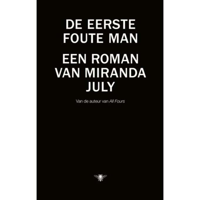 De Eerste Foute Man - Miranda July