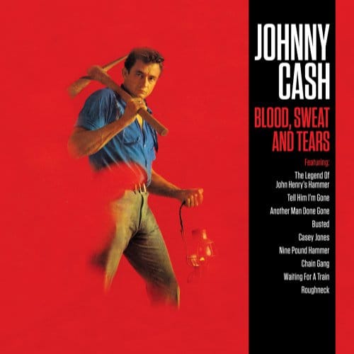Blood, Sweat And Tears - Johnny Cash