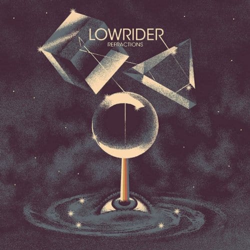 Refractions - Lowrider