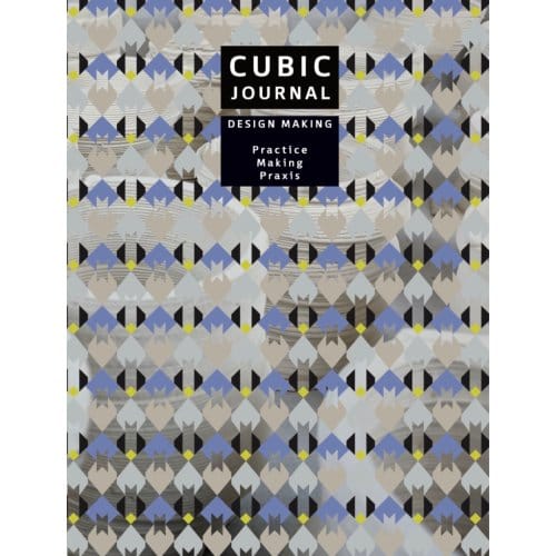 Cubic Journal 3 - Design Making - Cubic Journal