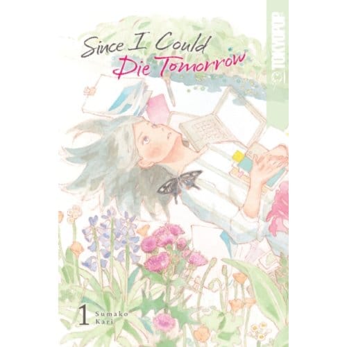 Since i could die tomorrow, volume 1 - Sumako Kari