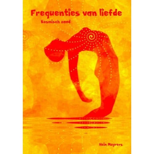Frequenties Van Liefde - Hein Muyrers