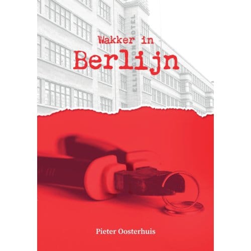 Wakker In Berlijn - Pieter Oosterhuis