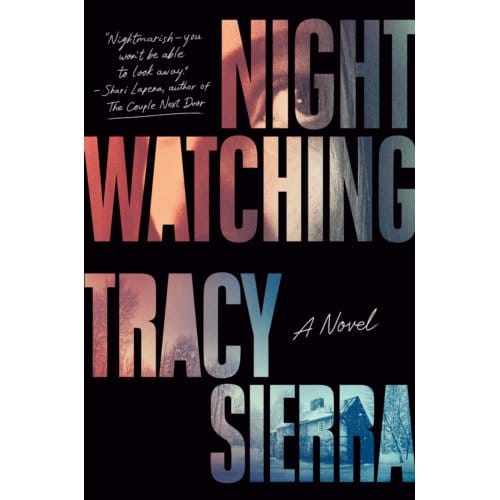 Nightwatching - Sierra, Tracy