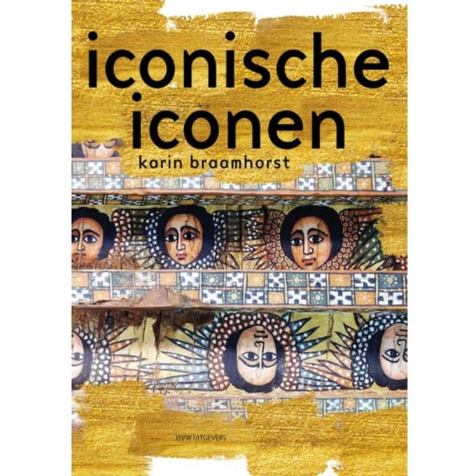 Iconische Iconen - Karin Braamhorst