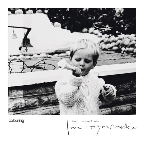 Colouring - Love To You, Mate (CD)