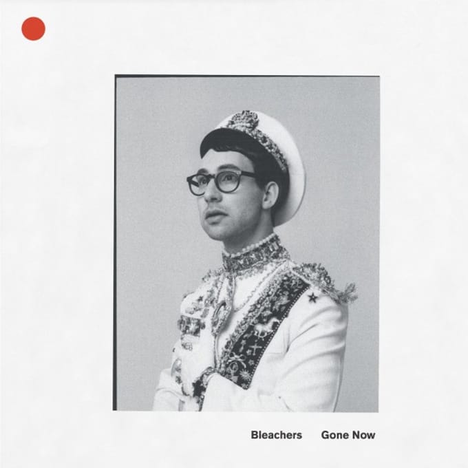 Bleachers - Gone Now (LP)