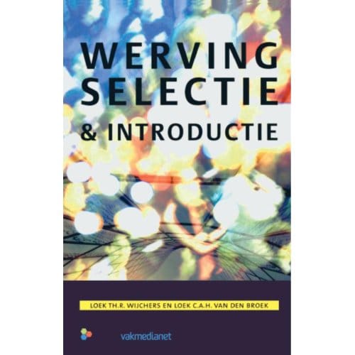 Werving Selectie En Introductie - De Praktijkmanager - L.Th.R. Wijchens