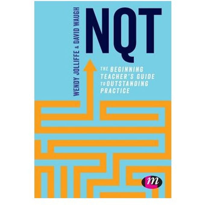Nqt: The Beginning Teacher's Guide To Outstanding Practice - Jolliffe