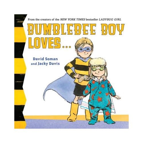 Bumblebee Boy Loves... - Jacky Davis