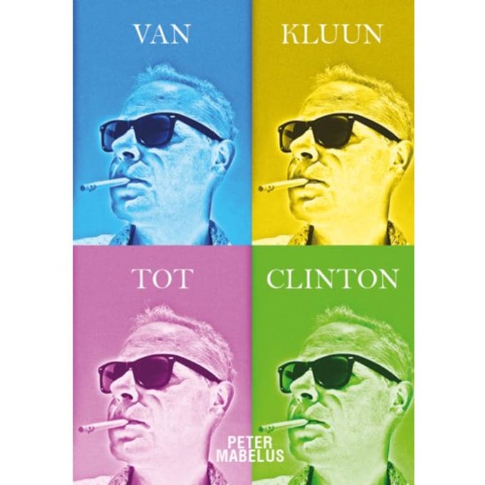 Van Kluun Tot Clinton - Peter Mabelus