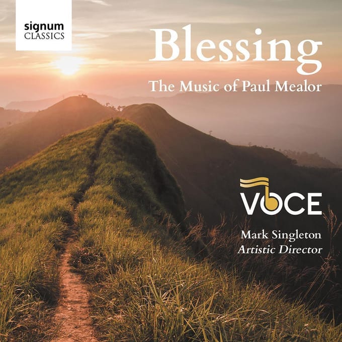 Blessing - The Music Of Paul Mealor - Voce