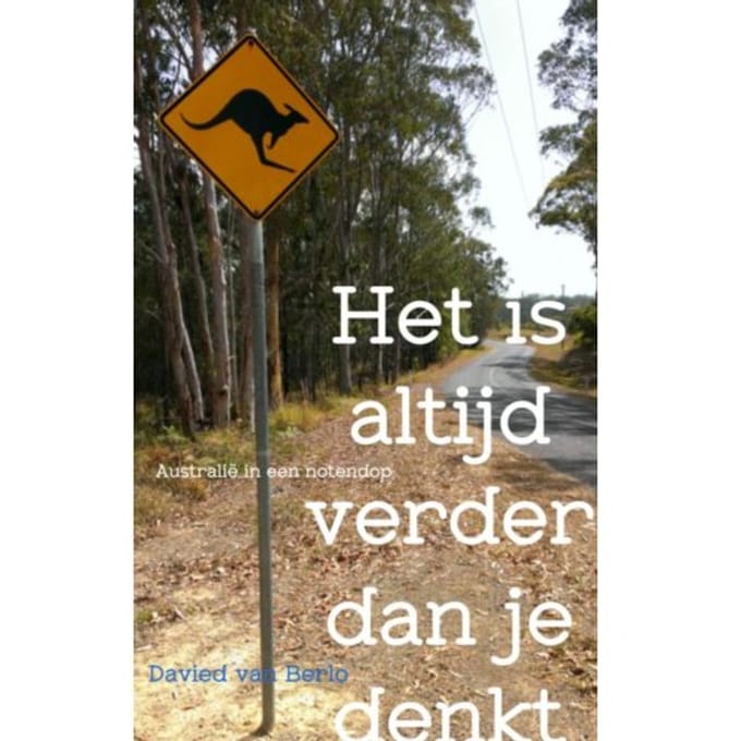 Het Is Altijd Verder Dan Je Denkt - Davied van Berlo