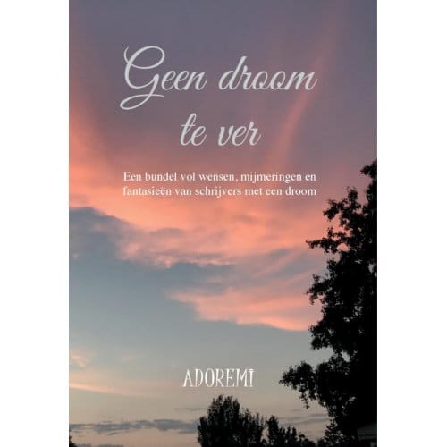 Geen Droom Te Ver - ADOREMI