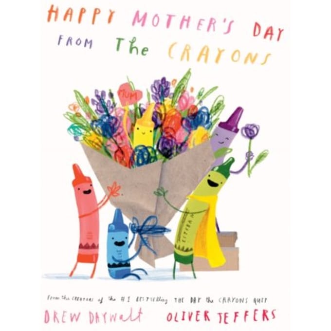 Happy Mother’s Day From The Crayons - Drew Daywalt