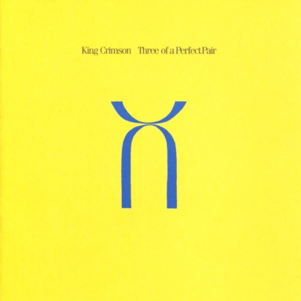 King Crimson - Three Of A Perfect Pair (CD)