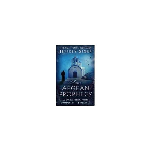 An Aegean Prophecy - Jeffrey Siger