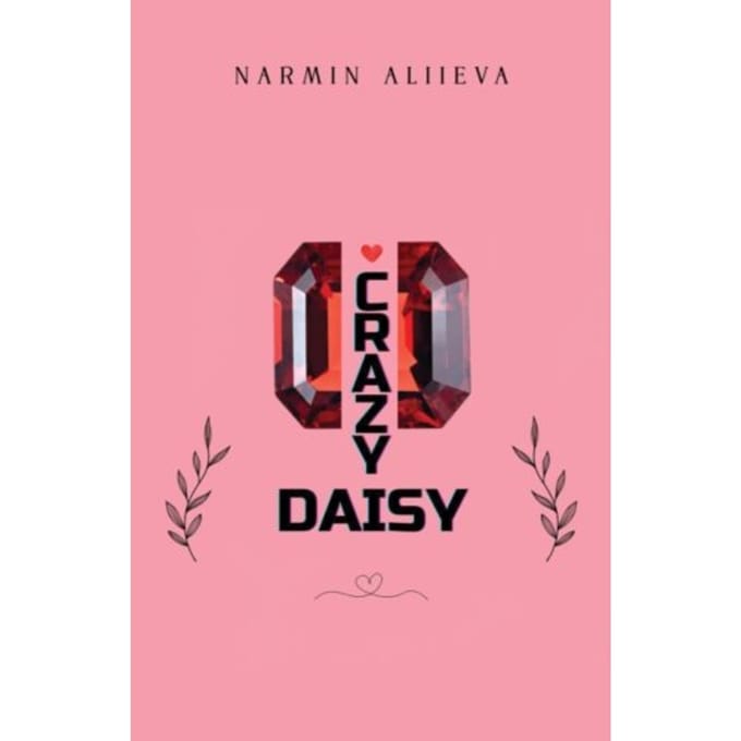 Crazy Daisy - Aliieva, Narmin