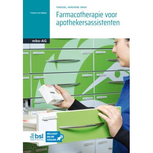 Farmacotherapie Voor Apothekersassistenten - Basiswerk Ag - François van Opdorp