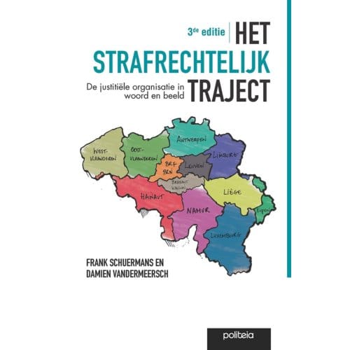Het Strafrechtelijk Traject ! 3de Editie - Frank Schuermans