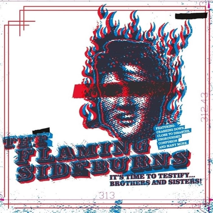 The Flaming Sideburns - It's Time To Testify... Brothers And Sisters! (LP)