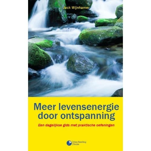 Meer Levensenergie Door Ontspanning - Jack Wijnhamer