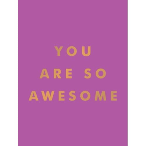 You Are So Awesome - Summersdale Publishers